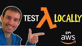 How To Test your AWS Lambda Locally with SAM [upl. by Asatan]