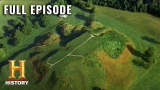 Inside the Secret Mounds Of PreHistoric America  Ancient Mysteries S3  Full Episode  History [upl. by Abehsat]