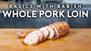 Whole Pork Loin  Basics with Babish [upl. by Solegna753]