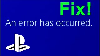 PS4 ERROR CODE ‘An error has occurred’ EASY FIX [upl. by Accebor]