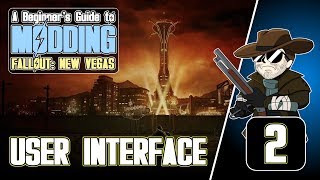 Beginners Guide to Modding FALLOUT New Vegas 20202  User Interface [upl. by Yboc]