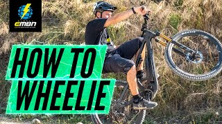 How To Wheelie On An Electric Mountain Bike  E Bike Skills [upl. by Namlaz]