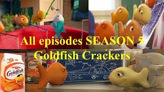 Goldfish Crackers Campaign And Goldfish Season 5 All Episodes 1 2 3 4 5 6 7 8 9 10 11 12 13 14 [upl. by Stilwell]