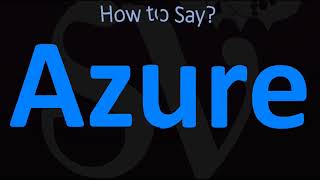 How to Pronounce Azure CORRECTLY [upl. by Airak]