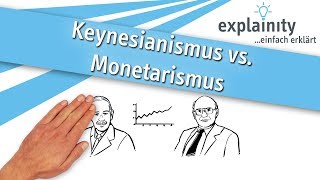 Keynesianismus vs Monetarismus einfach erklärt explainity® Erklärvideo [upl. by Madai913]