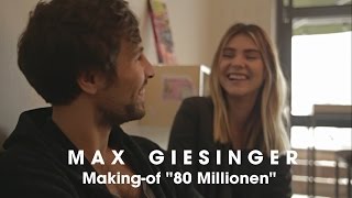 Max Giesinger  80 Millionen Makingof [upl. by Enyaht]