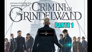 RIASSUNTO ACCURATISSIMO ANIMALI FANTASTISBRIZZ I CRIMINY DI GRINDELWALD  PARTE 1 [upl. by Airdua204]