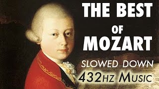 The Best Of Mozart  Slowed Down  432Hz  45 Hours [upl. by Ylrebmic]