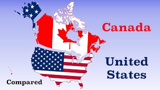 Canada and The United States Compared [upl. by Hoban]