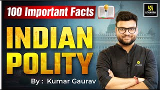 Polity राजव्यवस्था  Polity 100 Important Facts  Kumar Gaurav Sir [upl. by Almond]