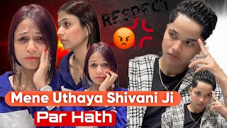 MENE UTHAYA SHIVANI JI PAR HATH 🥺 rajjufam love vlog sad cutecuple shortsviral ytshorts [upl. by Inanaup75]