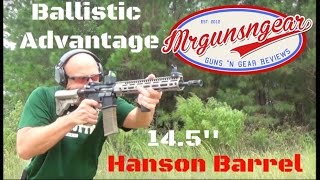 Ballistic Advantage 145 Performance Series Hanson Barrel Accuracy Test amp Review HD [upl. by Honor]