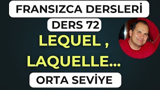 Fransızca Dersleri 72 LEQUEL LAQUELLE DUQUEL AUQUEL  Fransızca Öğreniyorum [upl. by Idissak806]