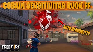 TESTING SETTING DAN SENSITIVITAS RUOK FF DI RANKED AUTO HEADSHOT  FREE FIRE INDONESIA [upl. by Rashida]