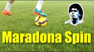 How To Do the Maradona Spin  Tutorial [upl. by Nwahsal]