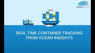 Realtime Container Tracking made Easy  Ocean Insights  Ocean Visibility at its best [upl. by Elephus]