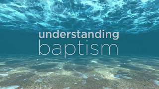 Understanding Baptism [upl. by Alihet]