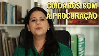 CUIDADOS COM A PROCURAÇÃO [upl. by Wahl271]