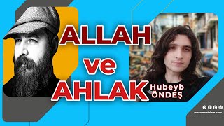 ALLAH ve AHLAK  Konuk Hubeyb [upl. by Rizzi]