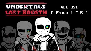 Undertale last breath  ALL OST  Cover   Phase 1  5 [upl. by Nosdivad]