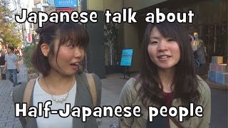 What Japanese Think of HalfJapanese People Interview [upl. by Regen834]