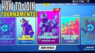 HOW To Join TOURNAMENTS  Fortnite Battle Royale Events [upl. by Hernardo93]