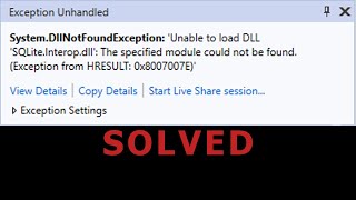 Unable to load DLL SQLiteInteropdll [upl. by Airbmak]