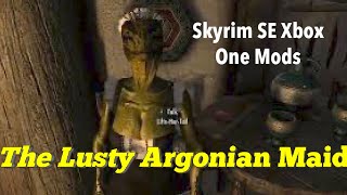 The Lusty Argonian Maid Skyrim SE Xbox One Mods [upl. by Ahtel104]