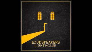 LOUDspeakers  In This World HQ [upl. by Suruat]