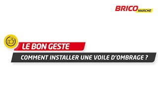 Comment installer une voile dombrage  Bricomarché [upl. by Zandt]