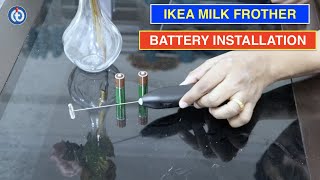 IKEA Milk Frother Battery Installation Procedure [upl. by Norred]