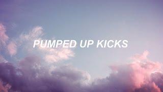 pumped up kicks  foster the people  lyrics [upl. by Auos]