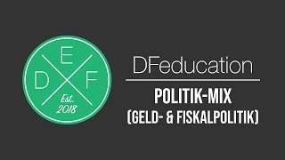 PolitikMix Das Zusammenspiel von Geld amp Fiskalpolitik  DFeducation [upl. by Ronica580]