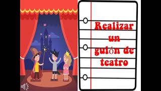 PASOS PARA HACER UN GUIÓN DE TEATRO [upl. by Elene]