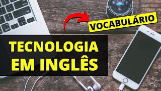 Tecnologia em Inglês Vocabulário Básico [upl. by Nnoryt]