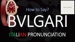 How to Pronounce Bvlgari CORRECTLY [upl. by Ecirtac]