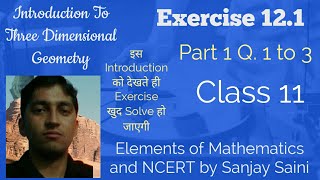 PDF Introduction to 3Dimensional Geometry  Class 11  Exercise 121  Q 1 to 3  Elements Maths [upl. by Akital]