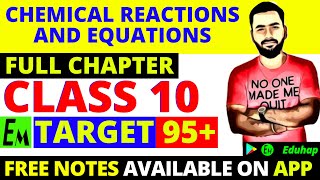 🧪 CHEMICAL REACTIONS AND EQUATIONS 🔥 NCERT  ONE SHOT Class 10  Full Chapter 1  Target 95 [upl. by Nosremaj]