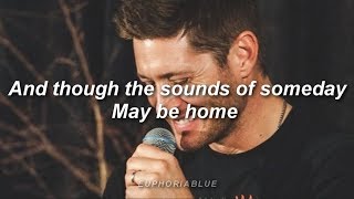 Jensen Ackles  Sounds of Someday LYRICS [upl. by Marjy]