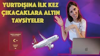 İlk Defa Yurtdışına Çıkacaklara Tavsiyeler [upl. by Aiseneg]