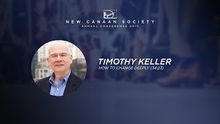 Keynote Tim Keller  How To Change Deeply [upl. by Ardnasyl]