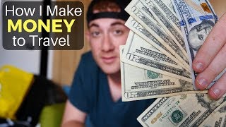 How I Make Money to Travel the World 135 Countries [upl. by Einatirb]