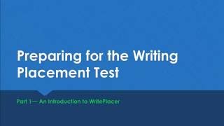 Preparing for the Writing Placement  Part 1 [upl. by Ltney]