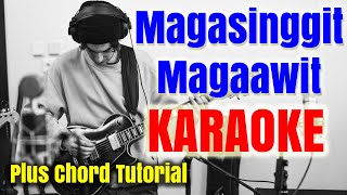 Magasinggit Magaawit Chords Lyrics MP3 Minus One Videoke Karaoke Instrumental [upl. by Ahsinan427]