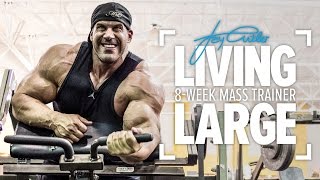 Living Large Jay Cutlers 8Week MassBuilding Training Program  Trailer [upl. by Antoinetta]