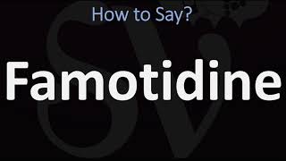 How to Pronounce Famotidine CORRECTLY [upl. by Yniar]