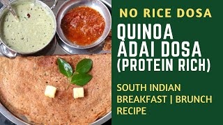 Quinoa Adai Dosa Recipe No Rice No Fermentation [upl. by Main]