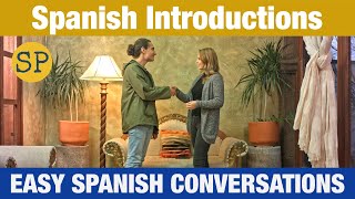 Spanish Introductions and Greetings  Easy Spanish Conversations  Spanish Playground [upl. by Anilesor399]