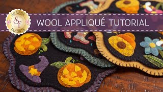 Wool Applique Tutorial  a Shabby Fabrics Tutorial [upl. by Tonl]