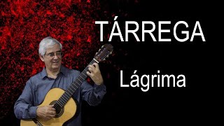 Lagrima Francisco Tárrega [upl. by Jueta]